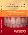 Open Wider: Your Wallet Not Your Mouth Open Wider: Your Wallet Not Your Mouth