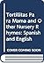 Tortillitas Para Mama and Other Nursery Rhymes by Margot C. Griego Tortillitas Para Mama and Other Nursery Rhymes by Margot C. Griego