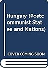 Hungary: The Politics of Transition (Postcommunist States and Nations) Hungary: The Politics of Transition (Postcommunist States and Nations)