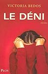 Le Déni: Récits Le Déni: Récits