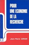 Pour une économie de la recherche Pour une économie de la recherche