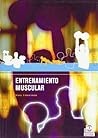 ENTRENAMIENTO MUSCULAR (Spanish Edition)