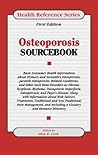 Osteoporosis Sourcebook (Health Reference Series)
