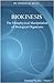 Biokinesis: The Metaphysical Manipulation of Biological Organisms (Quantum Psychics, Volume V)