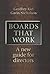 Boards That Work: A New Guide for Directors