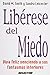 Liberese del miedo
