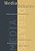 Media Debates: Issues in Mass Communications