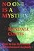 No One is a Mystery