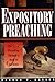 Expository Preaching: The Art of Preaching Through a Bible Book
