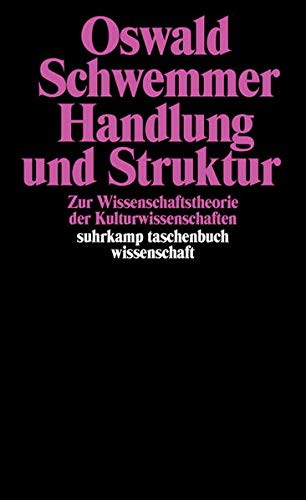 Handlung Und Struktur: Zur Wissenschaftstheorie Der Kulturwissenschaften (Turtleback)