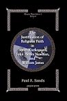 The Justification of Religious Faith: In Soren Kierkegaard, John Henry Newman, And William James