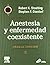 Anestesia y enfermedad coexistente (Spanish Edition)