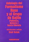 Antología del formalismo ruso y el grupo de Bajtin. Vol. I: Semiótica del discurso y posformalismo bajtiniano