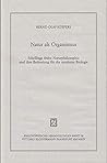 Natur Als Organismus: Schellings Fruhe Naturphilosophie Und Ihre Bedeutung Fur Die Moderne Biologie (Philosophische Abhandlungen) (German Edition)