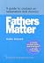 Fathers Matter