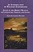 An Introduction to Western Esotericism: Essays in the Hidden Meaning of Literature, Groups, and Games