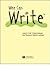 Wee Can Write: Using 6+1 Trait® Writing Strategies with Renowned Children's Literature