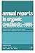 Annual Reports in Organic Synthesis 1995