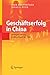 Geschäftserfolg in China: Strategien für den größten Markt der Welt (German Edition)