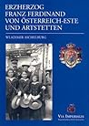 Erzherzog Franz Ferdinand Von Österreich Este Und Artstetten