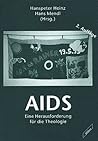 AIDS: Eine Herausforderung für die Theologie (German Edition)