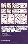 Managerial Planning: An Optimum and Stochastic Approach. TWO VOLUMES