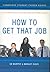 Cambridge Student Career Guides How to Get That Job by Ed Murphy