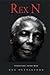 Rex N: Rex Nettleford: Selected Speeches