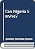 Can Nigeria survive? by Arthur A. Nwankwo