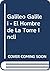 Galileo Galilei - El Hombre de La Torre Incli (Spanish Edition)