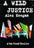 A Wild Justice (A Caz Flood Thriller)