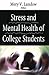 Stress And Mental Health of College Students