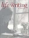 The Life Writing Class The Life Writing Class