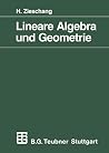 Lineare Algebra und Geometrie (Mathematische Leitfäden) (German Edition) Lineare Algebra und Geometrie (Mathematische Leitfäden) (German Edition)