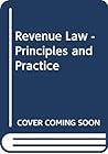 Revenue Law - Principles and Practice