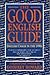 The Guide to Good English by Godfrey Howard