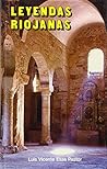 Leyendas Riojanas (Viajes y costumbrismo) (Spanish Edition)
