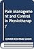 Pain Management and Control in Physiotherapy