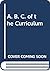 An ABC of the Curriculum