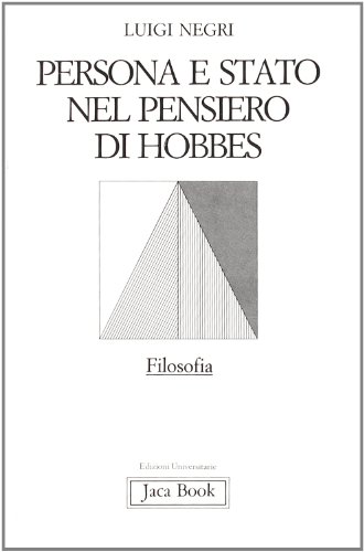 Persona e Stato nel pensiero di Hobbes (Filosofia) (Italian Edition)