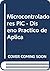 Microcontroladores PIC - Diseno Practico de Aplica (Spanish Edition)