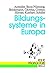 Bildungssysteme in Europa