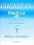 Colbert's Medico by Roman Colbert