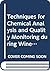 Techniques for Chemical Analysis and Quality Monitoring during Winemaking