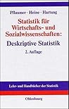 Statistik für Wirtschafts- und Sozialwissenschaften, Deskriptive Statistik