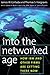Into the Networked Age: How...