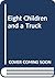 Eight Children & Truck (Eight Children, #1)