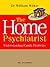 The Home Psychiatrist