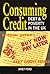 Consuming Credit by Janet Ford