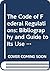 The Code of Federal Regulations: Bibliography and Guide to Its Use 1939-1982